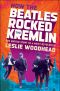 [The Heroes of Olympus 01] • How the Beatles Rocked the Kremlin